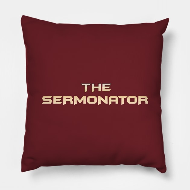 Pastor Appreciation Gifts - The Sermonator Funny Gift Ideas Minister Preacher & Jewish Rabbi Pillow by merkraht