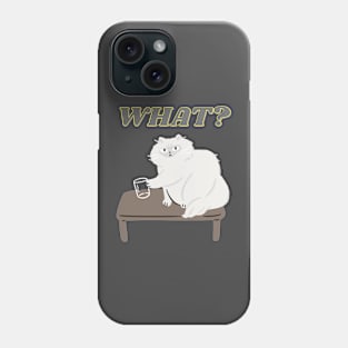 What? Cat does his own thing Phone Case