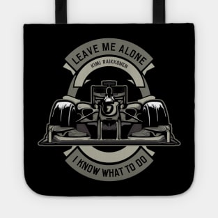 Kimi Raikkonen - Leave Me Alone, I Know What To Do Tote