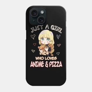 Just A Girl Who Loves Anime Gifts for Teen Girls Anime and Pizza Phone Case