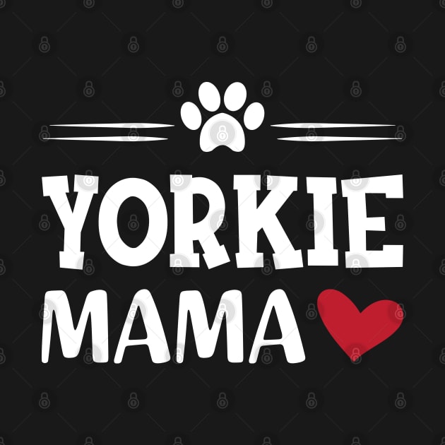 Yorkie Mama by KC Happy Shop