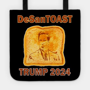 Pro Trump DeSanTOAST Funny Primary Presidential Election Tote