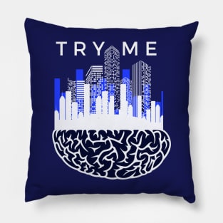 TRY ME- T-shirt design with a smart city built on a brain Pillow