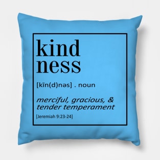 Kindness - Jeremiah 9:23-24 | Christian Quotes Pillow