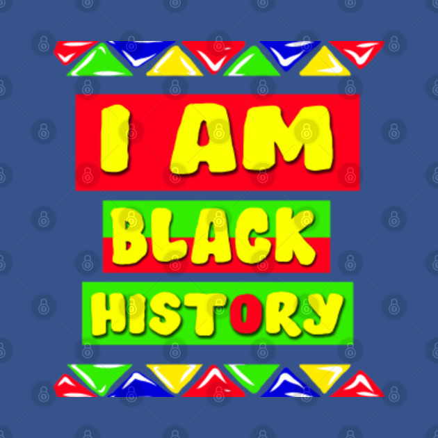 Disover I Am Black History Clothing 2021 - I Am Black History Gift - T-Shirt