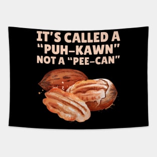 Funny Pecan Pronunciation Tapestry