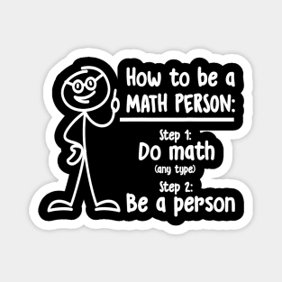 How To Be A Math Person Math Teacher Magnet