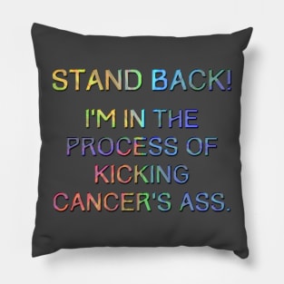 Kicking Cancer's Ass Pillow