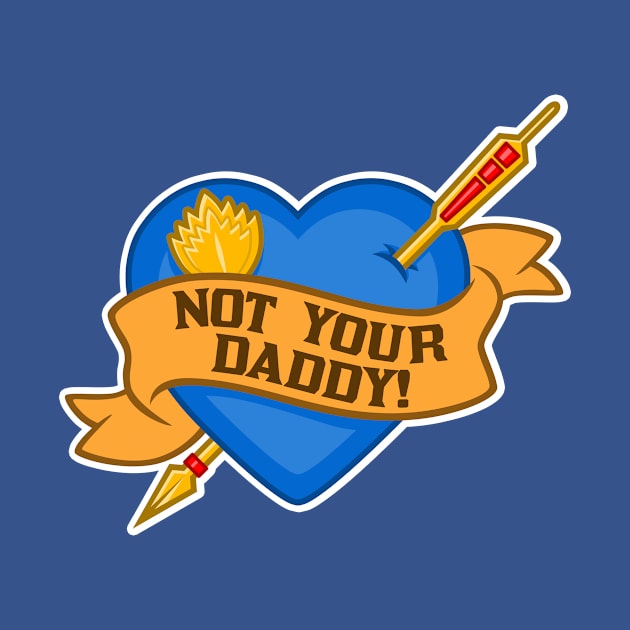 Not Your Daddy by blairjcampbell