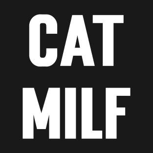 Cat Milf T-Shirt