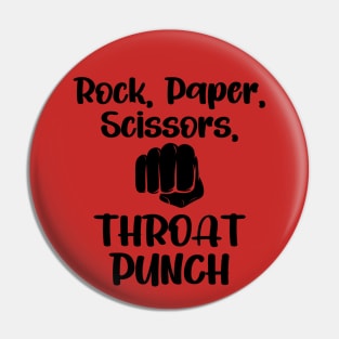 Rock, Paper, Scissors, Throat Punch Pin