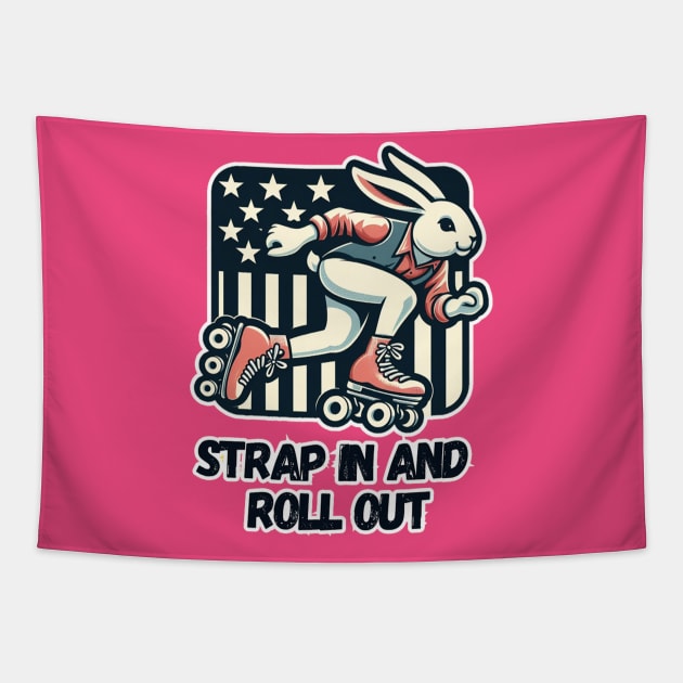 Strap in and roll out Tapestry by DShirt_Republic