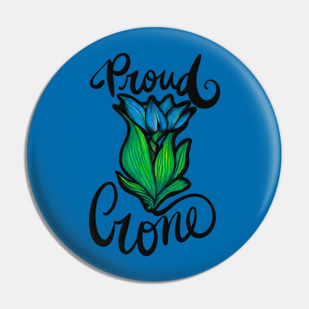 Proud Crone Pin by bubbsnugg