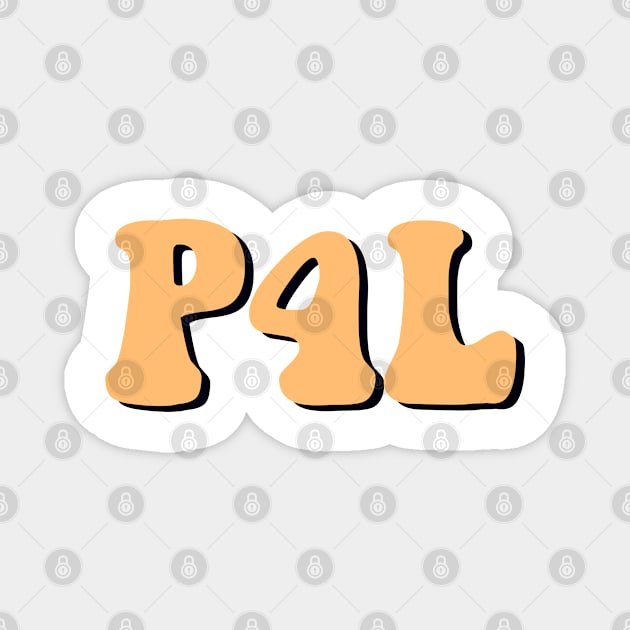 Pale Orange Pogue 4 Life / P4L Magnet by cartershart