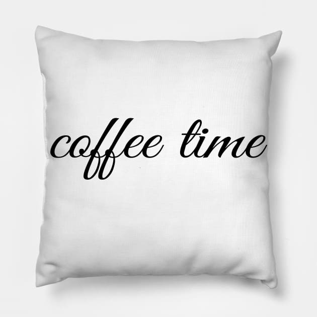 Coffee Time Funny Coffee T-Shirt Pillow by Happy - Design