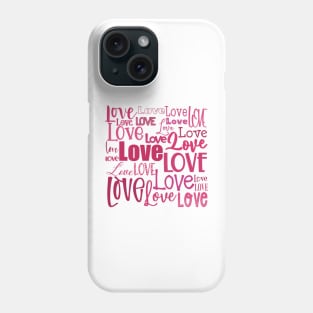 Love is the biggest word , Valentine graphic greeting in pink and red, no background Phone Case