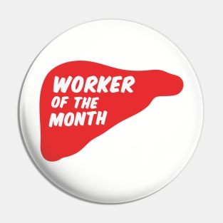 Liver - worker of the month Pin