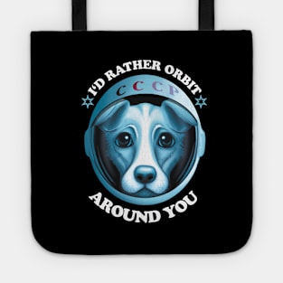 I'd Rather Orbit Around You | Dog Adoption Saying Tote