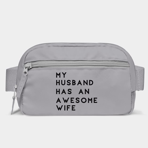 My husband has an awesome wife by Tshirtiz