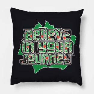 Believe In Your Journey Pillow