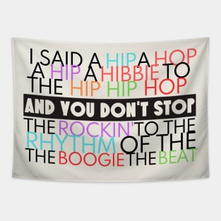 Old Skool Hip Hop And you don't stop Tapestry