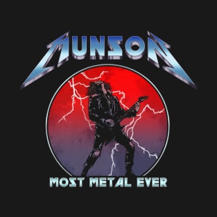 Munson - Most Metal Ever T-Shirt