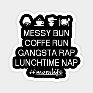 'Messy Bun Coffee Run' Cool Coffee Mother Gift Magnet