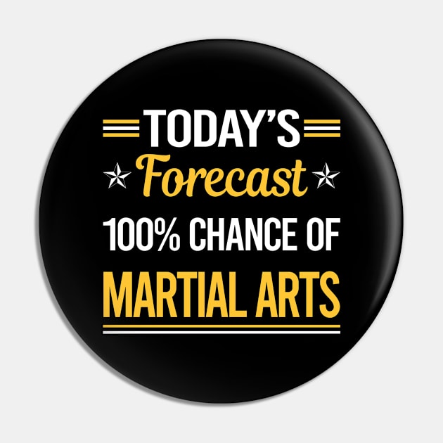 Today Forecast Martial Arts Pin by symptomovertake