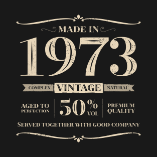 50 years. Born in 1973 T-Shirt