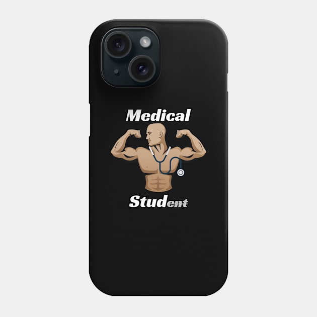 Medical Student Stud Men Medicine Majors Medical School Phone Case by Tracy