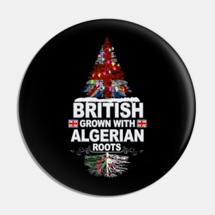 British Grown With Algerian Roots - Gift for Algerian With Roots From Algeria Pin