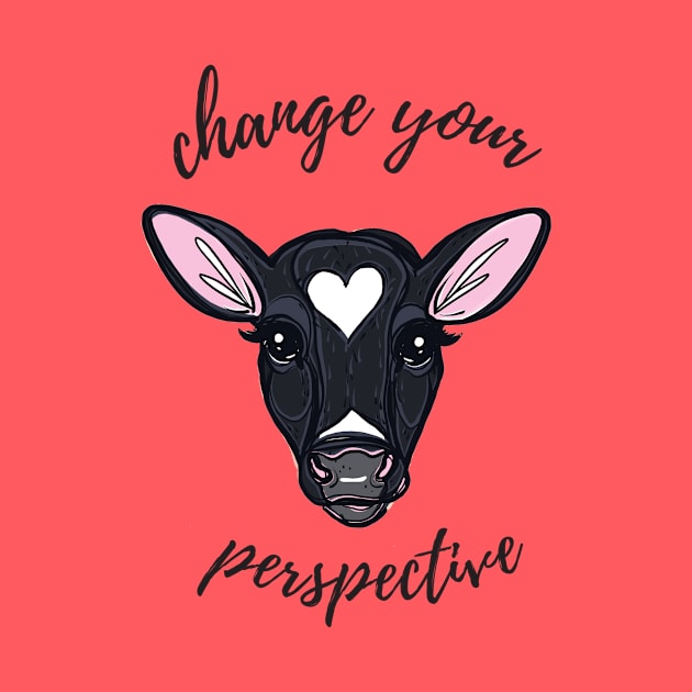 Change Your Perspective by IllustratedActivist