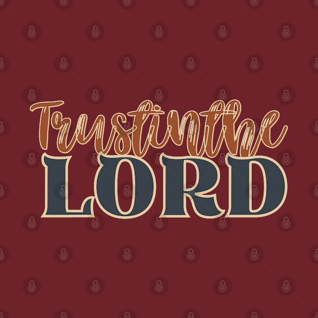 Trust in the Lord by Kikapu creations