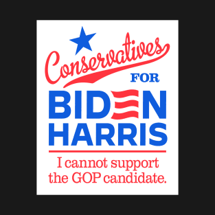 Conservatives For Biden, I can't support the GOP candidate T-Shirt