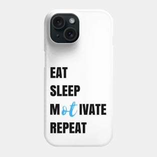 Motivate Occupational Therapy Design Phone Case