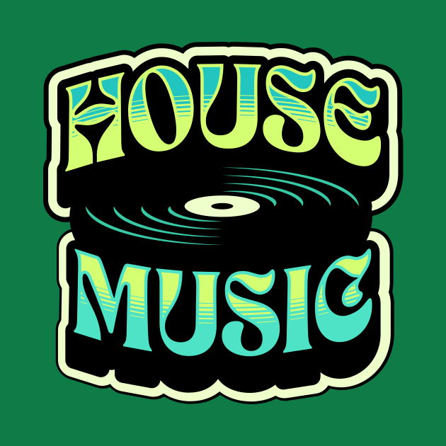 HOUSE MUSIC  - Groovy Vinyl (lime/blue) by DISCOTHREADZ 