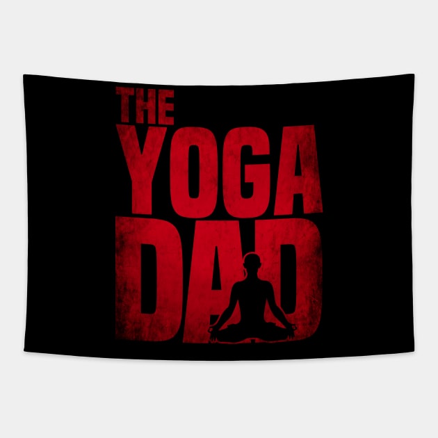 Mens Yoga Dad - Meditation Namaste Fathers Day Gift T Shirt Tapestry by CheesyB