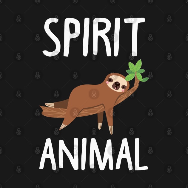 Sloth Is My Spirit Animal. Funny Sloth Shirt. by KsuAnn