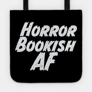 Horror Bookish AF white Tote