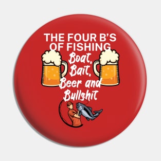 The four Bs of fishing Boat Bait Beer and Bullshit Pin
