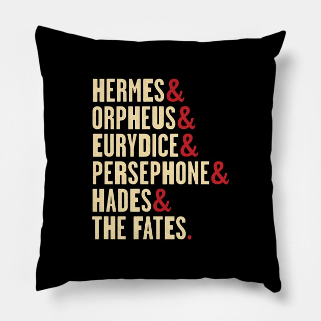 Hadestown Character Names - Hermes, Orpheus, Eurydice, Persephone, Hades & the Fates Pillow by redesignBroadway