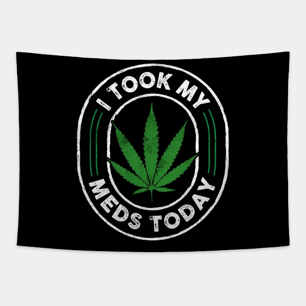 I took my meds today Tapestry by Dylante