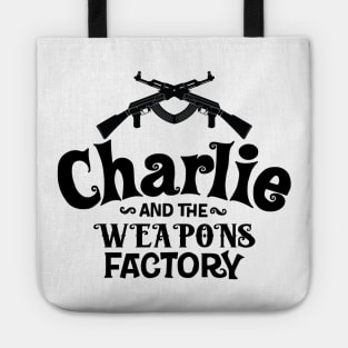 CHARLIE AND WEAPONS FACTORY Tote