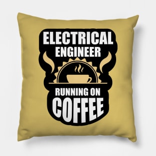 Electrical Engineering Running on Coffee Design for Engineers and Engineering Students Pillow