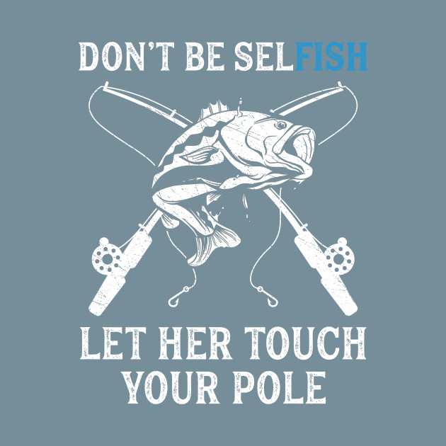 Disover Funny Fishing Pole Pun Hold My Pole Fisherman Men - Fishing - T-Shirt