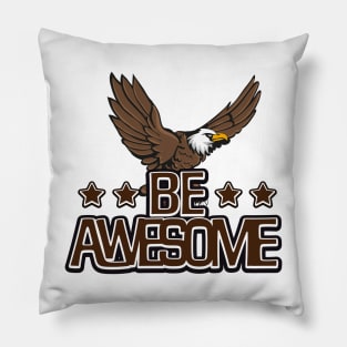 Be Awesome Pillow