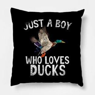 Just A Boy Who Loves Ducks Pillow