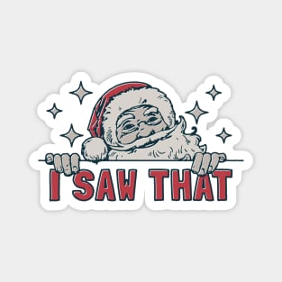 "I Saw That" Funny Santa Magnet