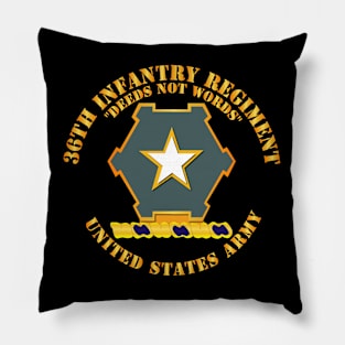 36th Infantry Regt DUI - Deeds not words - US Army Pillow