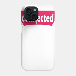 connected Phone Case